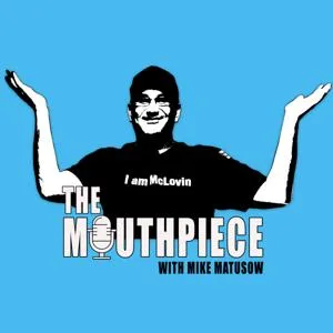 The Mouthpiece with Mike Matusow by Mike ‘The Mouth’ Matusow