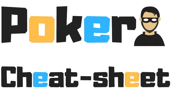 Poker Cheat-Sheet   Ready to Cheat Poker? Get our Cheat Sheets and Crush Poker