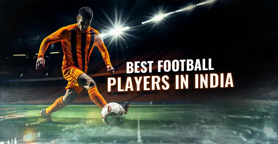 Best Football Players in India