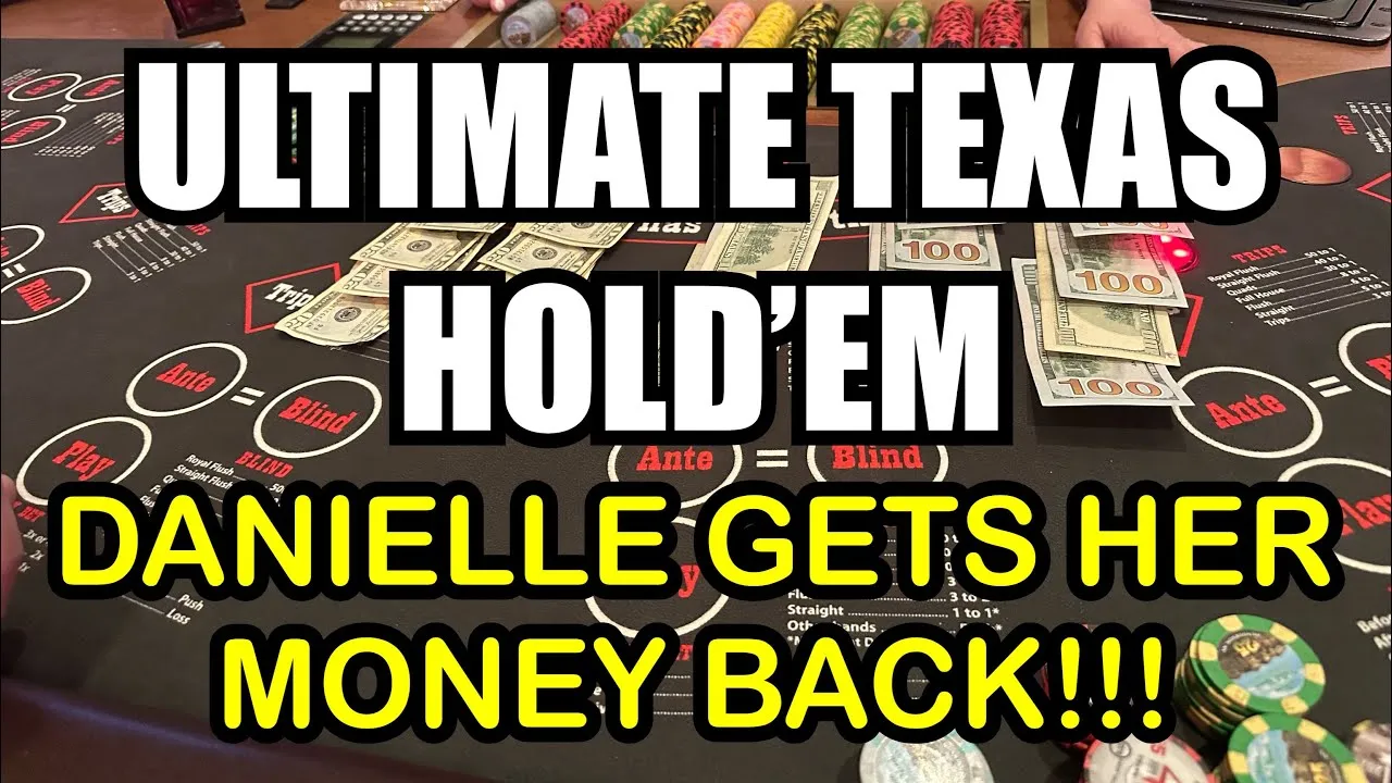 ULTIMATE TEXAS HOLDEM in LAS VEGAS!! Danielle gets her money back!! - YouTube
